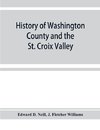 History of Washington County and the St. Croix Valley