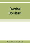 Practical occultism