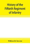 History of the Fiftieth Regiment of Infantry, Massachusetts Volunteer Militia, in the late war of the rebellion