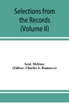 Selections from the records of the regality of Melrose (Volume II) 1662-1676