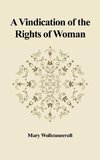 A Vindication of the Rights of Woman