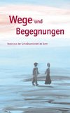 Wege und Begegnungen