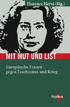 Mit Mut und List