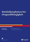 Rückfallprophylaxe bei Drogenabhängigkeit