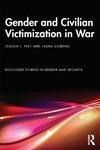 Gender and Civilian Victimization in War