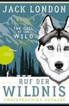 Ruf der Wildnis - The Call of the Wild (zweisprachige Ausgabe, dt.-engl.)