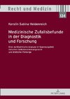 Medizinische Zufallsbefunde in der Diagnostik und Forschung