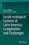 Social-ecological Systems of Latin America: Complexities and Challenges