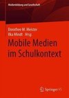 Mobile Medien im Schulkontext