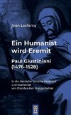 Ein Humanist wird Eremit