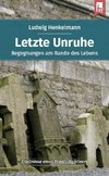 Letzte Unruhe