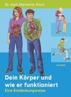 Dein Körper und wie er funktioniert (Gesundheit, Sexualität, Funktionsweise)