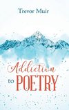 Addiction to Poetry