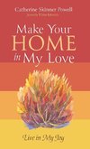 Make Your Home in My Love