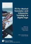 Fit-For-Market Translator and Interpreter Training in a Digital Age