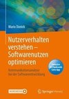 Nutzerverhalten verstehen - Softwarenutzen optimieren