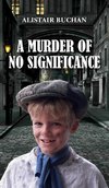 A Murder of No Significance