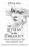 Letters to the Forgotten Your Struggles Do Not Define You