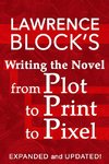 Writing the Novel from Plot to Print to Pixel