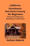 California Foreclosure Real Estate Investing for Beginners