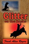 Glitter on the Rocks