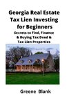 Georgia Real Estate Tax Lien Investing for Beginners