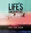 Life's Encounters