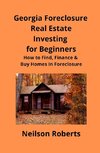 Foreclosure Investing in Georgia Real Estate for Beginners