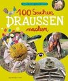 100 Sachen draussen machen