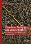 Literature, Pedagogy, and Climate Change