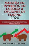 Maestría en Inversión en la Bolsa & Opciones de Trading 2020