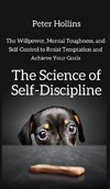 The Science of Self-Discipline