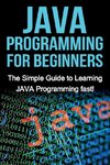 JAVA Programming for Beginners