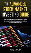 The Advanced Stock Market Investing Guide