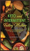 Keto and Intermittent Fasting Mastery