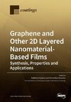 Graphene and Other 2D Layered Nanomaterial-Based Films