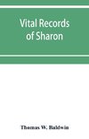 Vital records of Sharon, Massachusetts, to the year 1850