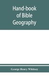 Hand-book of Bible geography