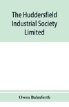 The Huddersfield Industrial Society Limited