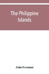 The Philippine Islands. A political, geographical, ethnographical, social and commercial history of the Philippine Archipelago and its political dependencies, embracing the whole period of Spanish rule