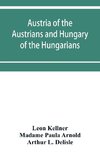 Austria of the Austrians and Hungary of the Hungarians