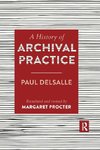 A History of Archival Practice