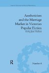 Aestheticism and the Marriage Market in Victorian Popular Fiction