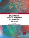 Brexit and the Political Economy of Fragmentation