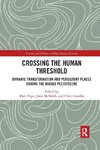 Crossing the Human Threshold