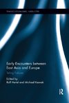 Early Encounters between East Asia and Europe