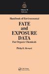 Handbook of Environmental Fate and Exposure Data For Organic Chemicals, Volume II