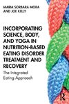 Incorporating Science, Body, and Yoga in Nutrition-Based Eating Disorder Treatment and Recovery