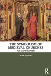 The Symbolism of Medieval Churches