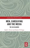 Men, Caregiving and the Media